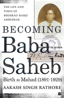 Aakash Singh-Rathore - Becoming Babasaheb, Inbunden