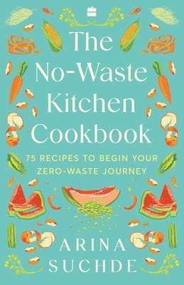 bokomslag No-Waste Kitchen Cookbook