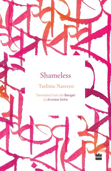 Taslima Nasreen - Shameless, Häftad