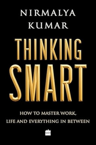 Nirmalya Kumar - Thinking Smart, Häftad