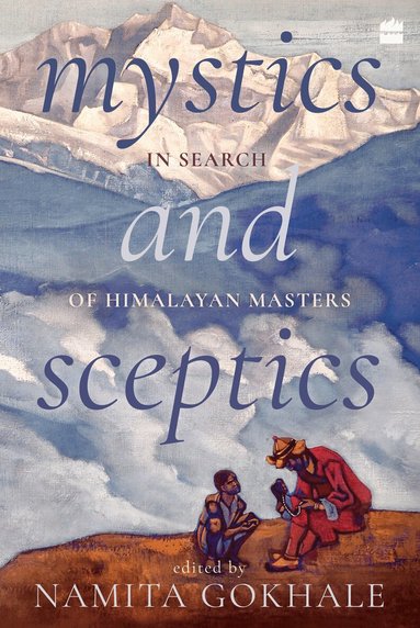 Namita Gokhale - Mystics and Sceptics, Häftad