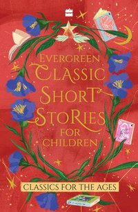 bokomslag Evergreen Classic Short Stories For Children