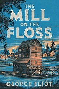 bokomslag Mill on the Floss