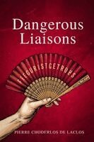 Pierre Choderlos De Laclos - Dangerous Liaisons, Häftad