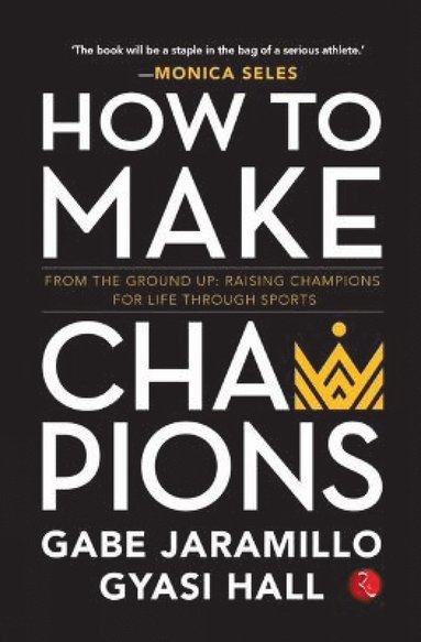 bokomslag How to Make Champions