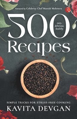 500 Easy, Delicious, Healthy Recipes