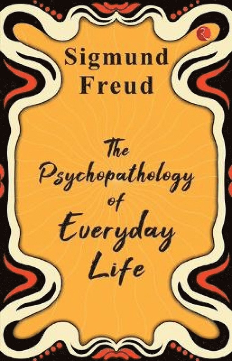 Psychopathology of Everyday Life