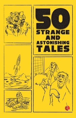 50 Strange And Astonishing Tales 1