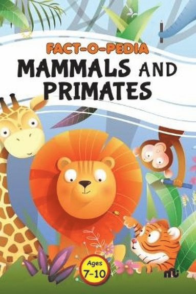 bokomslag Fact-O-Pedia Mammals and Primates