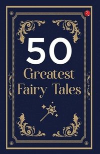 bokomslag 50 Greatest Fairy Tales