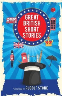 bokomslag Great British Short Stories