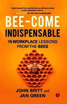 Bee-come Indispensable
