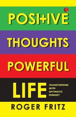 bokomslag Positive Thoughts Powerful Life