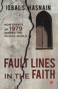 bokomslag Fault Lines in the Faith: