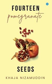 bokomslag Fourteen Pomegranate Seeds