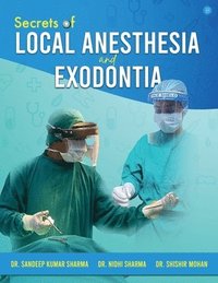 bokomslag Secrets of Local Anesthesia and Exodontia