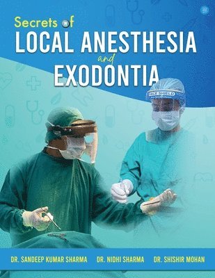 bokomslag Secrets of Local Anesthesia and Exodontia