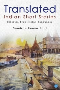 bokomslag Collected Indian Short Stories in Translation