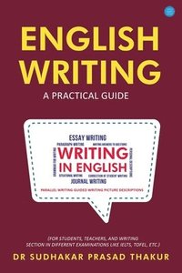 bokomslag English Writing A Practical Guide