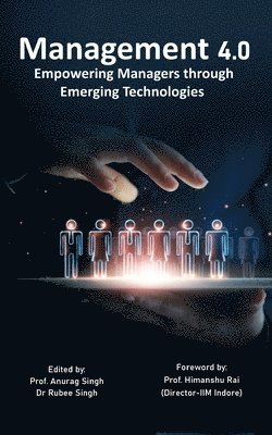 Prof Anurag Singh, Rubee Singh, Prof. Anurag Singh, Dr Rubee Singh, Anurag Singh - Management 4.0, Häftad