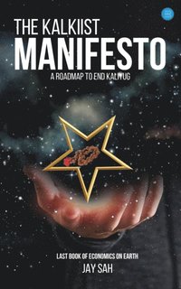 bokomslag The kalkiist manifesto A roadmap to end kaliyug