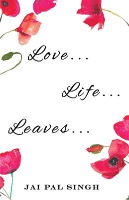 bokomslag Love Life Leaves