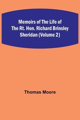bokomslag Memoirs of the Life of the Rt. Hon. Richard Brinsley Sheridan (Volume 2)
