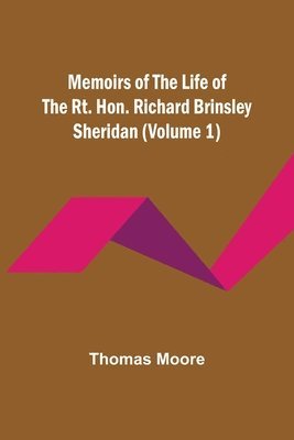 bokomslag Memoirs of the Life of the Rt. Hon. Richard Brinsley Sheridan (Volume 1)