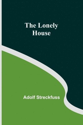 The Lonely House 1