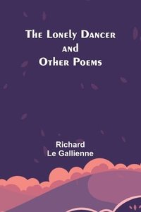 bokomslag Lonely Dancer and Other Poems