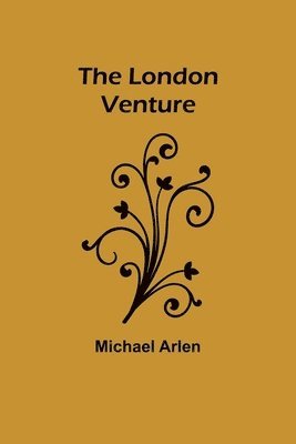 Michael Arlen - London Venture, Häftad