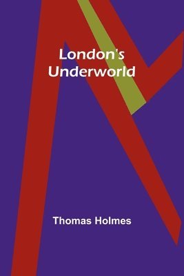 London's Underworld 1