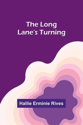 The Long Lane's Turning 1