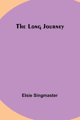 Elsie Singmaster - Long Journey, Häftad