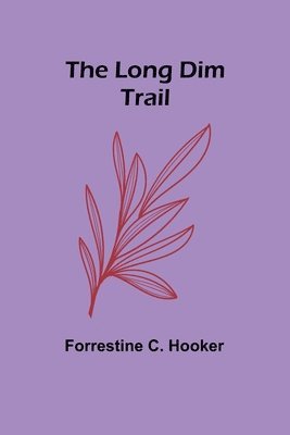Long Dim Trail
