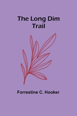 The Long Dim Trail 1