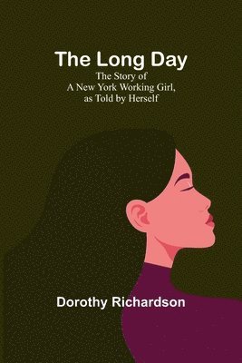 Dorothy Richardson - Long Day, Häftad