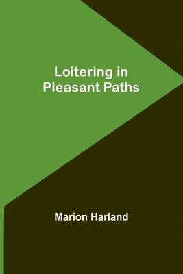 Loitering in Pleasant Paths 1