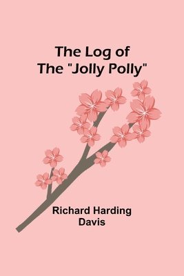 bokomslag Log of the "Jolly Polly"