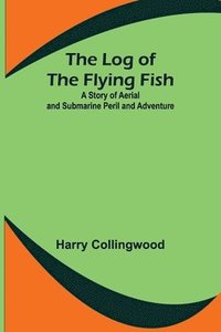 bokomslag Log of the Flying Fish