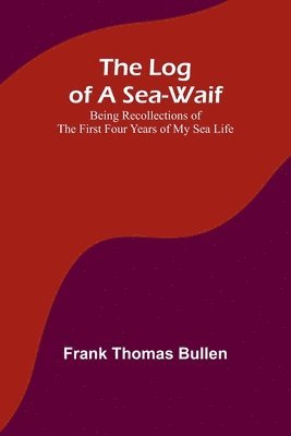 bokomslag Log of a Sea-Waif