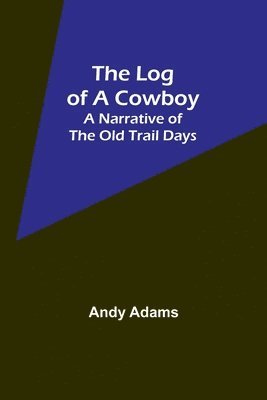 The Log of a Cowboy 1