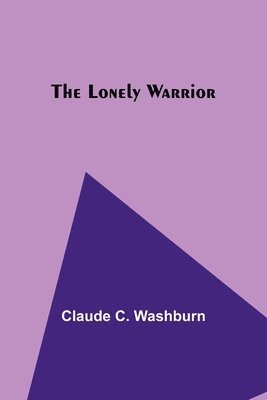 The Lonely Warrior 1