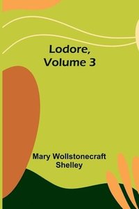 bokomslag Lodore, Volume 3