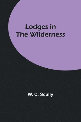 bokomslag Lodges in the Wilderness