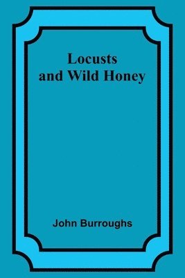 Locusts and Wild Honey 1