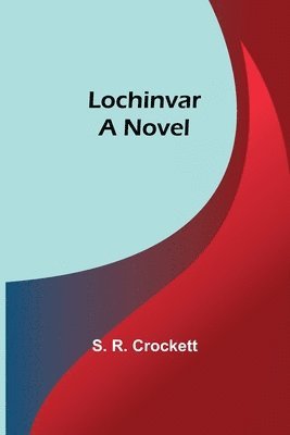 bokomslag Lochinvar