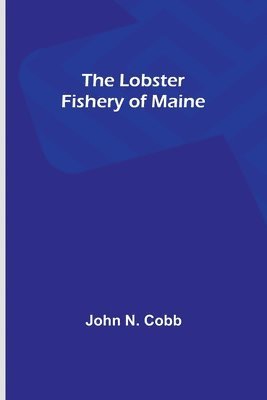 John N Cobb - Lobster Fishery of Maine, Häftad
