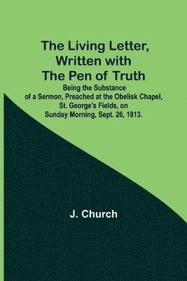 The Living Letter, Written with the Pen of Truth 1