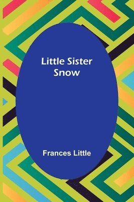 Little Sister Snow 1